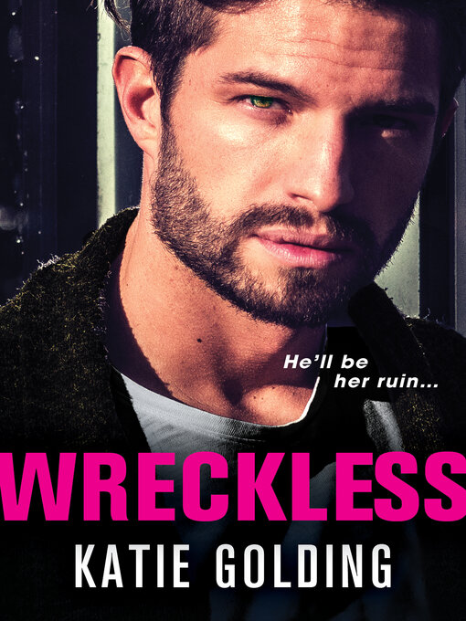 Title details for Wreckless by Katie Golding - Available